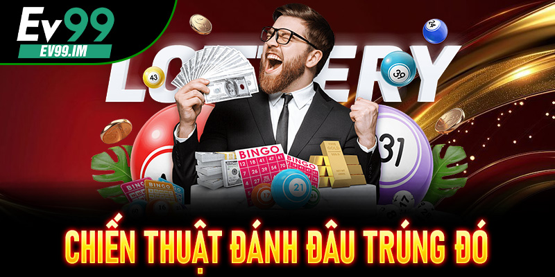 Chiến thuật đánh đâu trúng đó